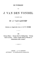 De werken 1660. Koning Edipus. Koning David in ballingschap. Koning David herstelt. Publius Virgilius Maroos wercken in Nederduitsch dicht vertaelt (deel 1), Joost van den Vondel