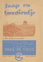 Jaap en Gerdientje. Deel 10. Het leven is zo mooi, Anne de Vries