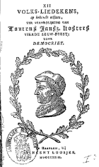 XII Volks-Liedekens, op bekende wijzen, Ter vervrolijking van Laurens Jansz. Kosters, Adriaan Loosjes, Jan van Walré