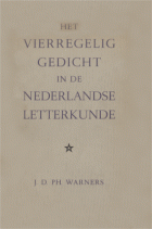 Het vierregelig gedicht in de Nederlandse letterkunde sinds de Renaissance, J.D.P. Warners