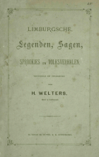 Limburgsche legenden, sagen, sprookjes, en volksverhalen. Deel 2, H. Welters