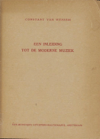 Een inleiding tot de moderne muziek, Constant van Wessem