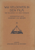 Wij gelooven in den film, Constant van Wessem