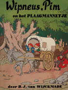 Wipneus, Pim en het Plaagmannetje, B. van Wijckmade