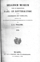 Belgisch museum voor de Nederduitsche tael- en letterkunde en de geschiedenis des vaderlands. Deel 6, J.F. Willems,  [tijdschrift] Belgisch Museum