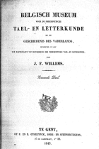 Belgisch museum voor de Nederduitsche tael- en letterkunde en de geschiedenis des vaderlands. Deel 7, J.F. Willems,  [tijdschrift] Belgisch Museum