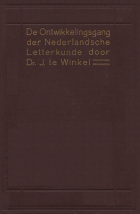 De ontwikkelingsgang der Nederlandsche letterkunde. Deel 4, Jan te Winkel