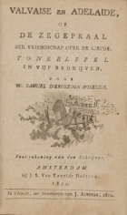 Valvaise en Adelaide, of De zegepraal der vriendschap over liefde, Samuel Iperusz Wiselius