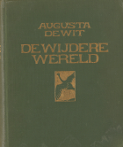 De wijdere wereld, Augusta de Wit