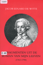 Fragmenten uit de roman van mijn leeven, Jacob Eduard de Witte