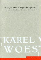 'Altijd maar bijeenblijven'. Brieven aan C.A.J. van Dishoeck, 1903-1929, Karel van de Woestijne