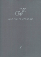 Verzameld journalistiek werk. Deel 5. Nieuwe Rotterdamsche Courant december 1911- januari 1913, Karel van de Woestijne