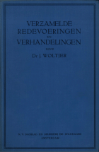 Verzamelde redevoeringen en verhandelingen, J. Woltjer