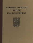 Gentsche bijdragen tot de kunstgeschiedenis. Deel 9 (1943),  [tijdschrift] Gentsche Bijdragen tot de Kunstgeschiedenis