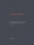 Lanceloet. De Middelnederlandse vertaling van de Lancelot en prose overgeleverd in de Lancelotcompilatie. Pars 4, anoniem Lanceloet