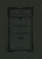 De Vraagbaak. Almanak voor Suriname 1918,  [tijdschrift] Surinaamsche Almanak