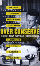 Over Conserve. De eerste roman van Willem Frederik Hermans, Kees de Bakker