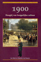 1900. Hoogtij van burgerlijke cultuur, Jan Bank, Maarten van Buuren