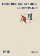Moderne bouwkunst in Nederland. Deel 15: Kerken, H.P. Berlage