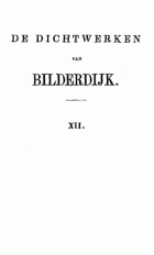 De dichtwerken van Bilderdijk. Deel 12, Willem Bilderdijk