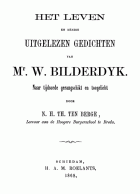 Het leven en eenige uitgelezen gedichten, Willem Bilderdijk