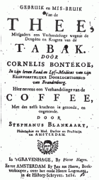 Gebruik en Mis-bruik van de Thee, Steven Blankaart, Cornelis Bontekoe