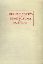Hernán Cortés en Monteczuma, Johan Brouwer