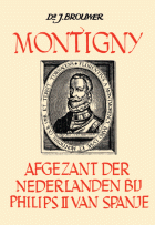 Montigny. Afgezant der Nederlanden bij Philips II, Johan Brouwer