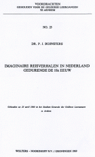 'Imaginaire reisverhalen in Nederland gedurende de 18e eeuw', P.J. Buijnsters