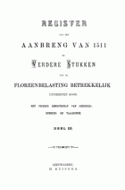 Register van den aanbreng van 1511 en verdere stukken tot de floreenbelasting betrekkelijk. Deel 3, Wiardus Willem Buma