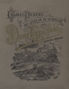 Het leven en de lotgevallen van David Copperfield, Charles Dickens