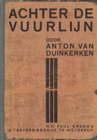 Achter de vuurlijn, Anton van Duinkerken