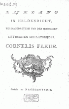 Lijkzang in heldendicht, ter nagedagtenis van den beroemden Leydschen schaatsrijder Cornelis Fleur, J. le Francq van Berkhey