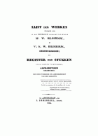Lijst der werken uitgegeven door of met bijdragen voorzien van wijlen Mr. W. Bilderdijk en Ve. K.W. Bilderdijk, chronologisch; en register der stukken in die werken voorkomende, alphabetisch gerangschikt, E.L. Glinderman