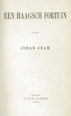 Een Haagsch fortuin, Johan Gram