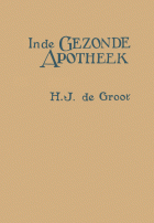 In de gezonde apotheek, H.J. de Groot Gzn.