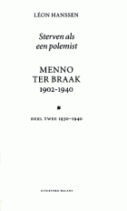 Sterven als een polemist: Menno ter Braak 1930-1940, Léon Hanssen