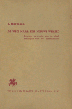 De weg naar een nieuwe wereld, J. Harmsen