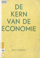 De kern van de economie, A. Heertje