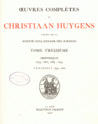 Oeuvres complètes. Tome XIII. Dioptrique, Christiaan Huygens