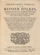 Merkwaardig verhaal van Reinier Hylkes, als matroos, met het schip de Hopende Visser commandeur Volkert Jansz, ten jare 1777, na Groenland uitgevaren op de walvisvangst, en aldaar met 9 andere schepen verongelukt, Reinier Hylkes
