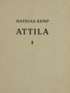 Attila, Mathias Kemp