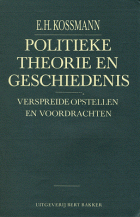 Politieke theorie en geschiedenis, E.H. Kossmann