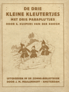Moeder vertelt van de drie kleine kleuters met drie paraplu'tjes, Elizabeth Kuipers van der Koogh