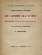 De ridderromantiek der Franse en Duitse middeleeuwen, H. Logeman