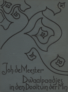 Dwaalpaadjes in den dooltuin der min, Johan de Meester