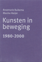Cultuur en migratie in Nederland. Kunsten in beweging 1980-2000, Maaike Meijer