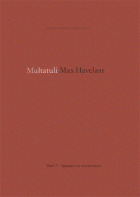 Max Havelaar. Deel 2. Apparaat en commentaar,  Multatuli