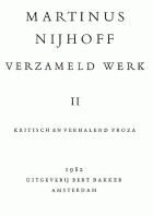 Verzameld werk II. Kritisch en verhalend proza, Martinus Nijhoff