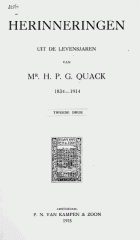Herinneringen uit de levensjaren van Mr. H.P.G. Quack 1834-1913, H.P.G. Quack